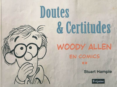 WOODY ALLEN VOLUME 2: DOUTES ET CERTITUDES